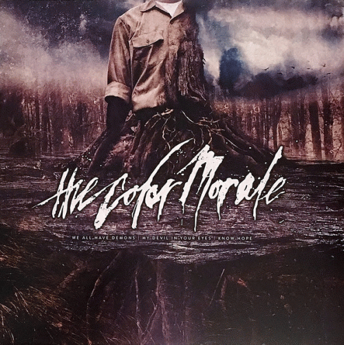 The Color Morale : We All Have Demons - My Devil in Your Eyes - Know Hope